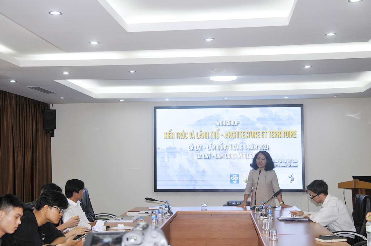 Báo cáo kết quả workshop “Kiến trúc và lãnh thổ tại Thành phố Đà Lạt”