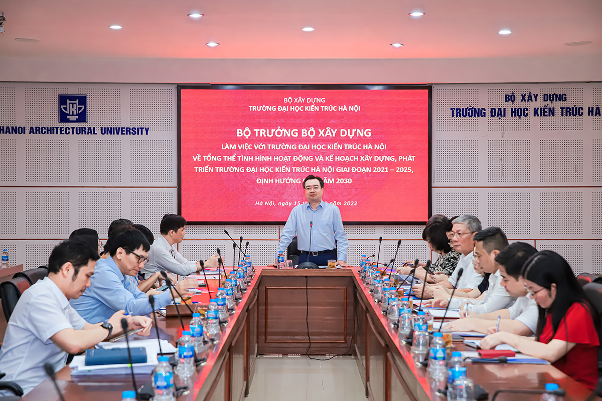 Bộ trưởng Bộ Xây dựng Nguyễn Thanh Nghị làm việc với Trường Đại học Kiến trúc  Hà Nội