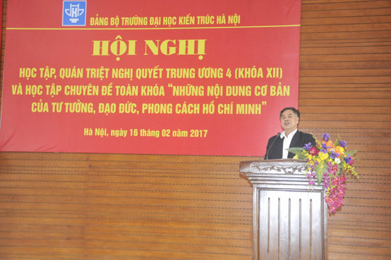 Hội nghị học tập, quán triệt Nghị quyết Trung ương 4 (khóa XII) và học tập chuyên đề toàn khóa “Những nội dung cơ bản của tư tưởng, đạo đức, phong cách Hồ Chí Minh”