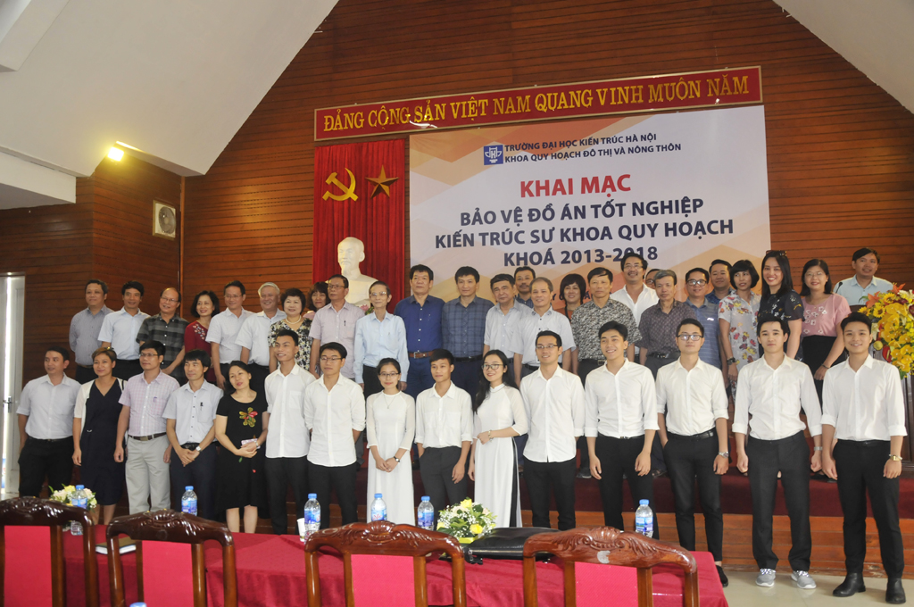 Khai mạc bảo vệ Đồ án tốt nghiệp Kiến trúc sư Khoa Quy hoạch khóa học 2013 - 2018