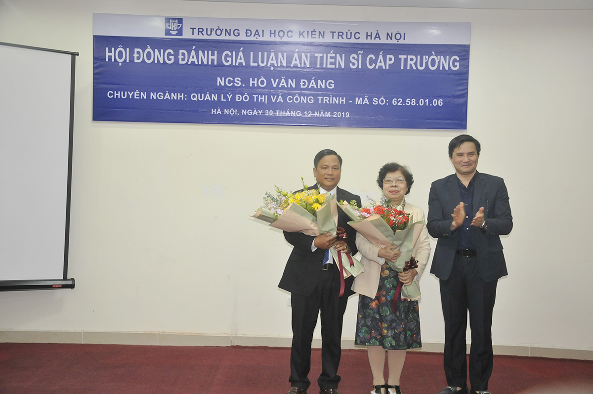 Nghiên cứu sinh Hồ Văn Đáng bảo vệ thành công Luận án Tiến sĩ chuyên ngành Quản lý đô thị và Công trình