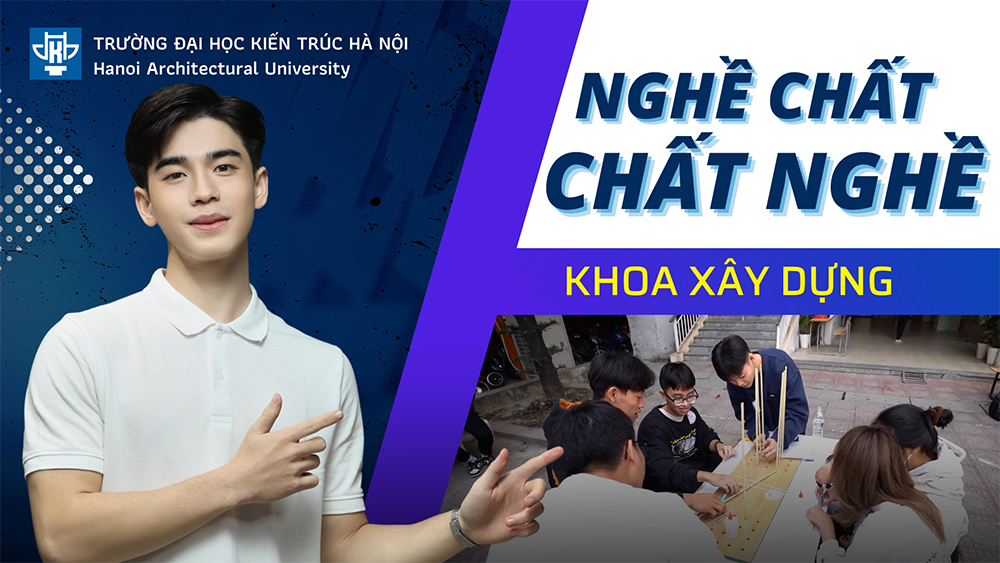 Nghề Chất - Chất Nghề: Khoa Xây dựng