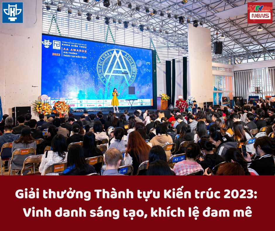 Giải thưởng Thành tựu Kiến trúc 2023: Vinh danh sáng tạo, khích lệ đam mê